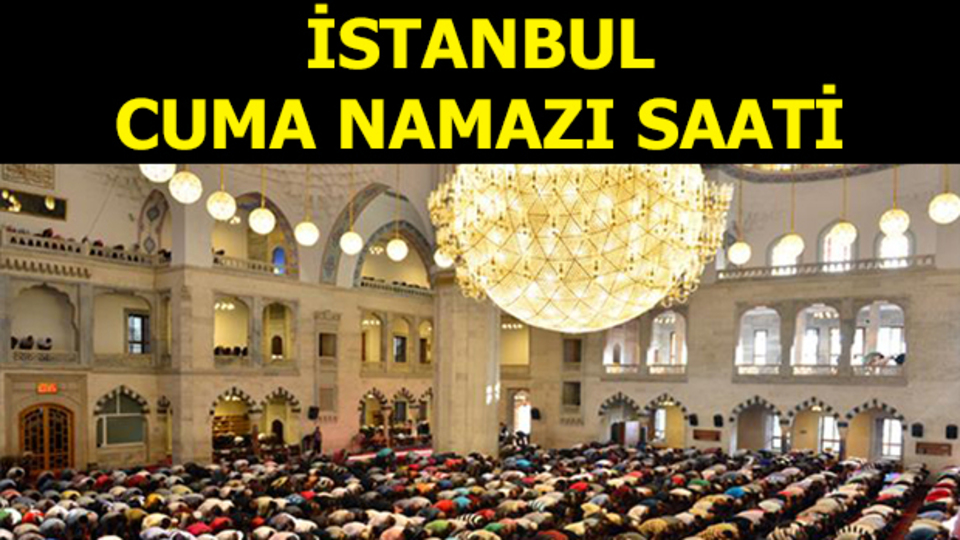 İstanbul Cuma namazı saati