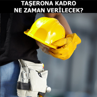Taşerona kadro ne zaman verilecek?