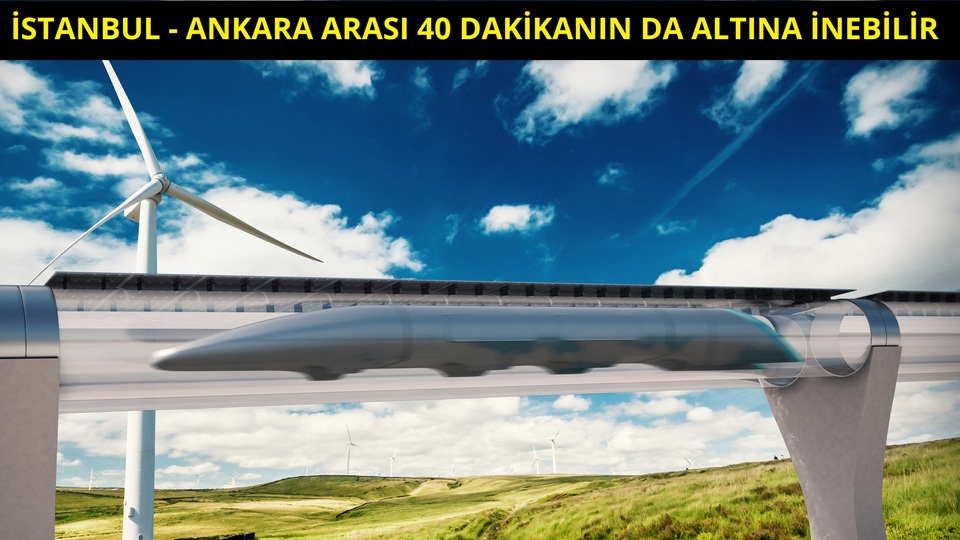 Hyperloop CEO'su açıkladı! Cumhurbaşkanı Erdoğan destekliyor