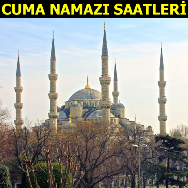 İşte il il Cuma namazı saatleri