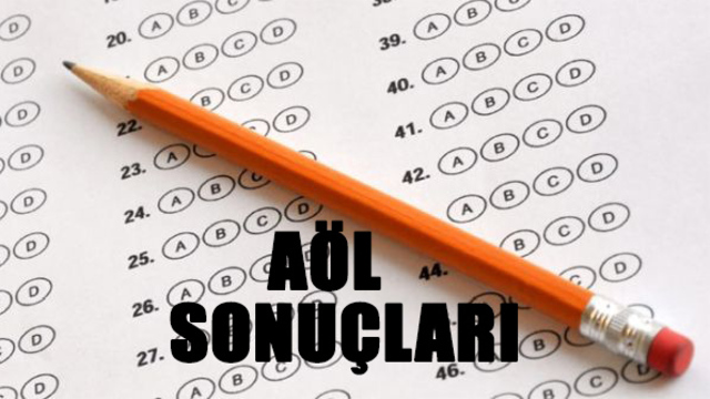 AÖL sonuçları ne zaman açıklanacak?