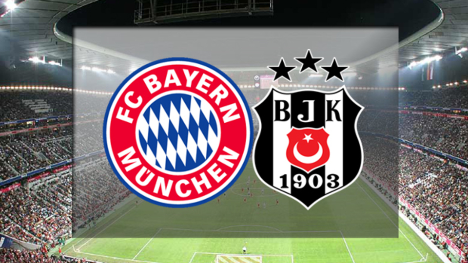 Bayern Münih - Beşiktaş maçı ne zaman?