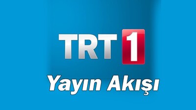 TRT 1 yayın akışında neler var?