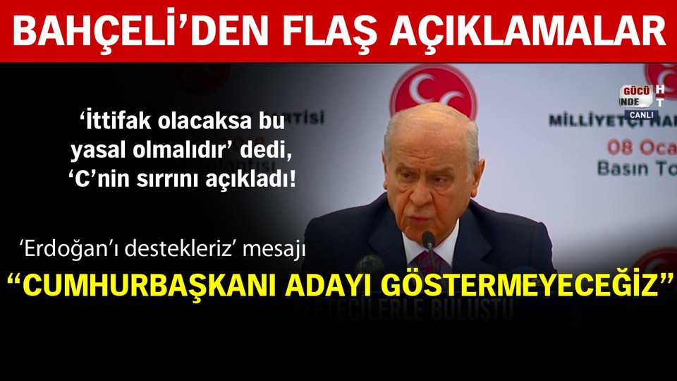 Bahçeli: MHP, Cumhurbaşkanı adayı göstermeyecek