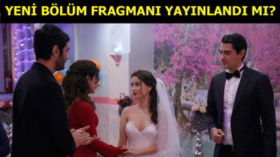 Bizim Hikaye 18. yeni bölüm fragmanı yayınlandı mı?