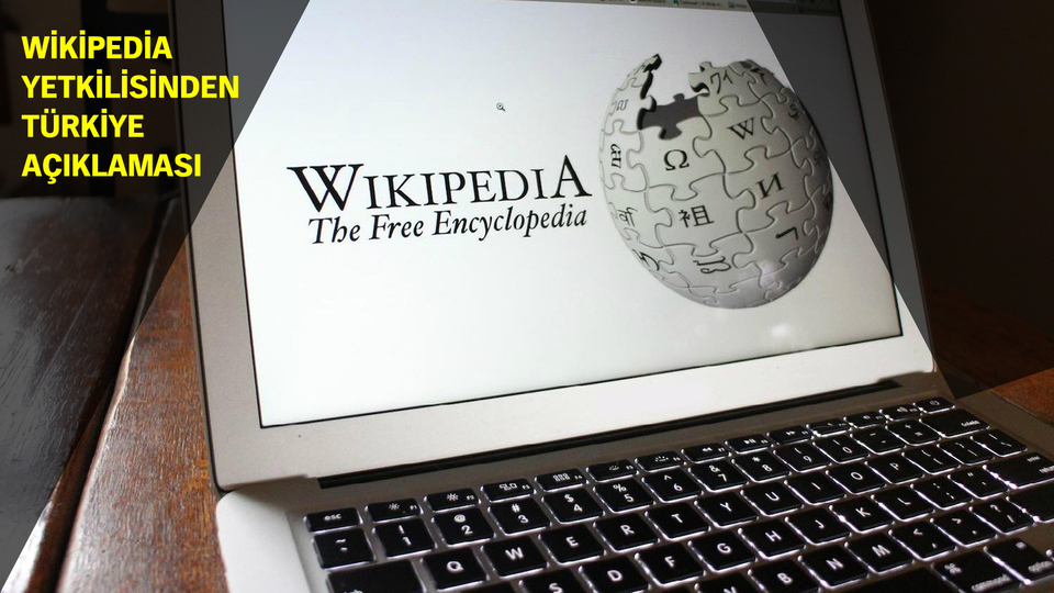 Wikipedia'dan flaş Türkiye açıklaması!