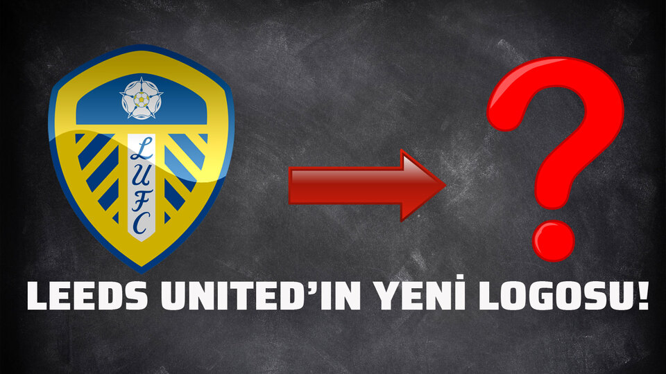 Leeds United'ın logosu tarihe karıştı!