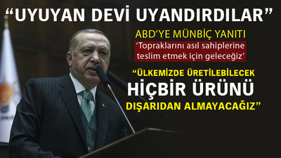 Erdoğan'dan ABD'ye mesaj: Münbiç'e, toprakları sahiplerine teslim etmek için geleceğiz