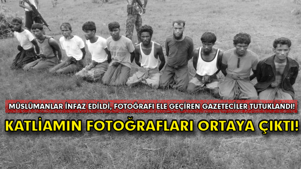 Arakanlı Müslümanlara yönelik katliamın fotoğrafları ortaya çıktı