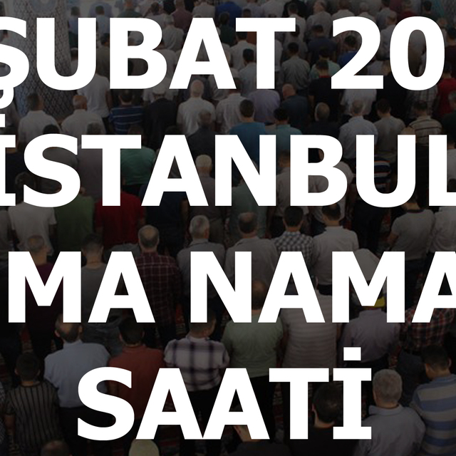 İstanbul'da Cuma namazı saat kaçta kılınacak?