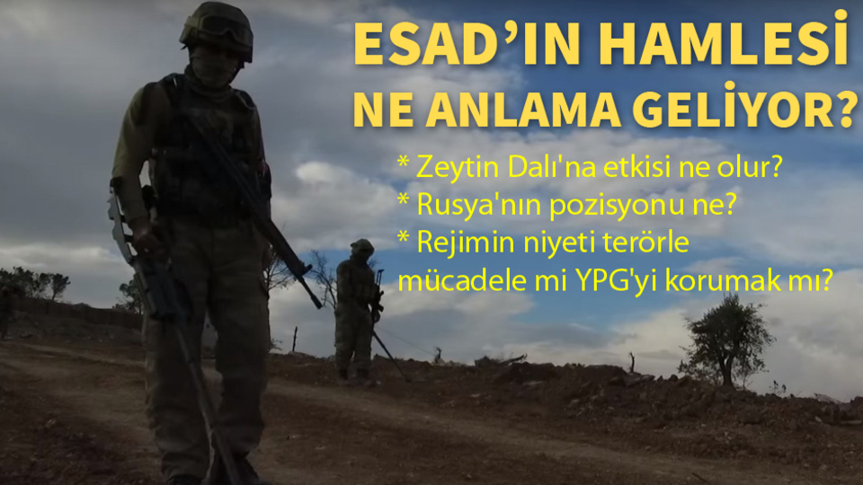 Esad rejiminin Afrin hamlesi ne anlama geliyor?