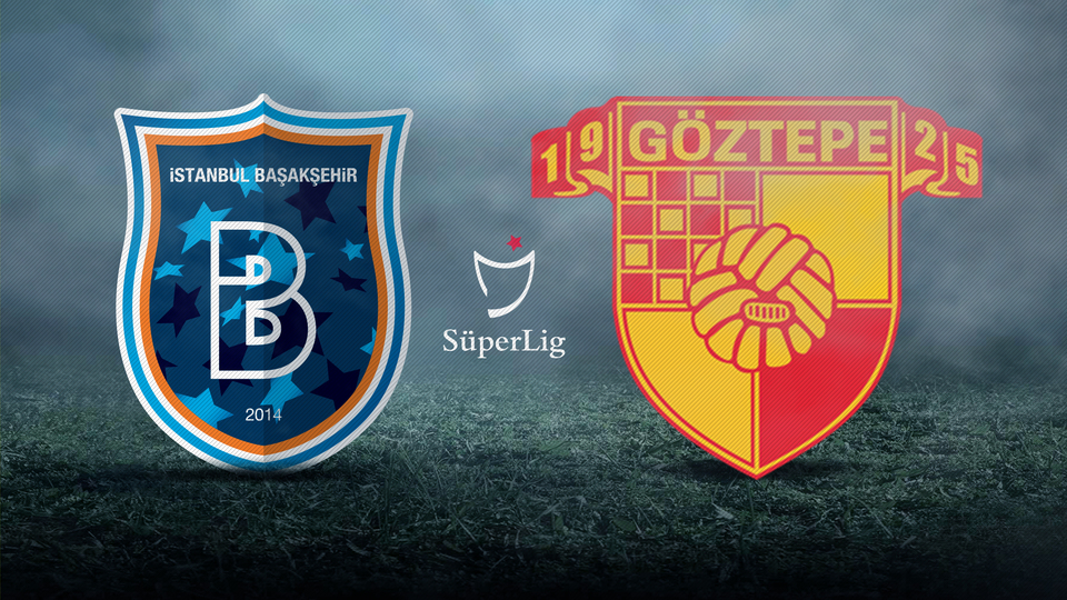 Başakşehir'in konuğu Göztepe