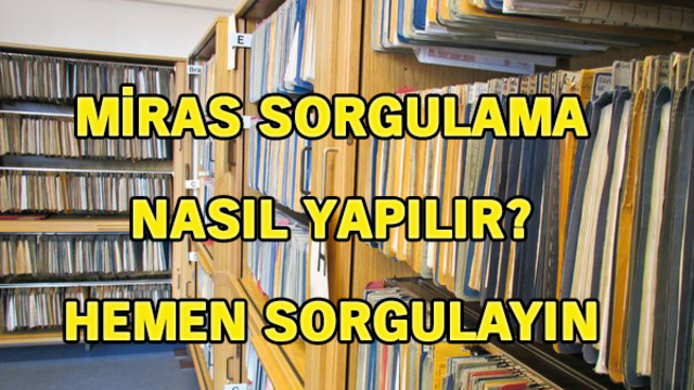 Mirasçılık belgesi sorgulama nasıl yapılır?