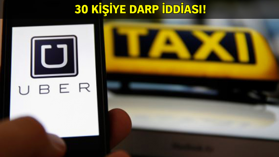 Taksi-UBER kavgası büyüyor!