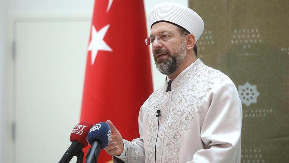 Diyanet İşleri Başkanı Erbaş: Herkes İslam hakkında konuşurken dikkatli olmalı