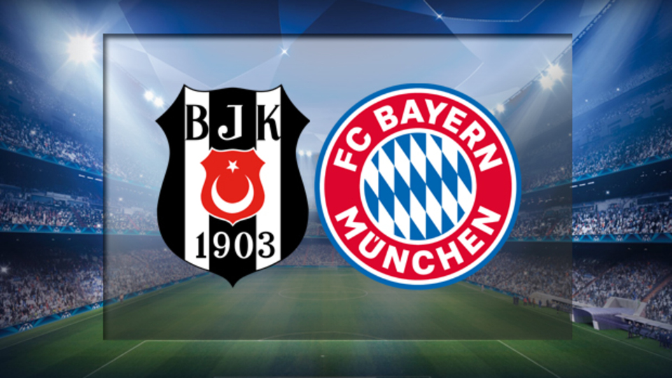 Beşiktaş'ın konuğu Bayern Münih