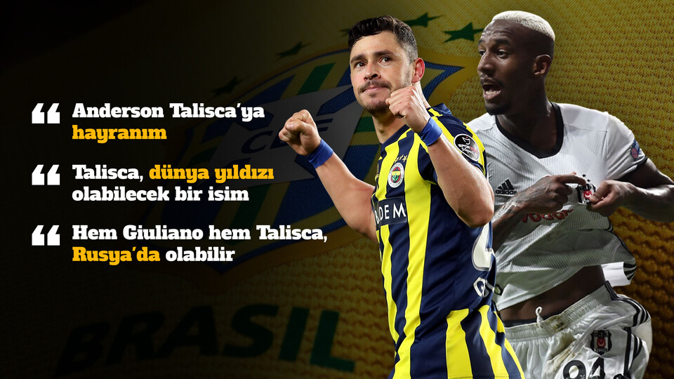 ''Hem Giuliano hem Talisca, Rusya'daki Dünya Kupası'nda olabilir''