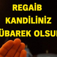 En güzel Regaib Kandili mesajları!