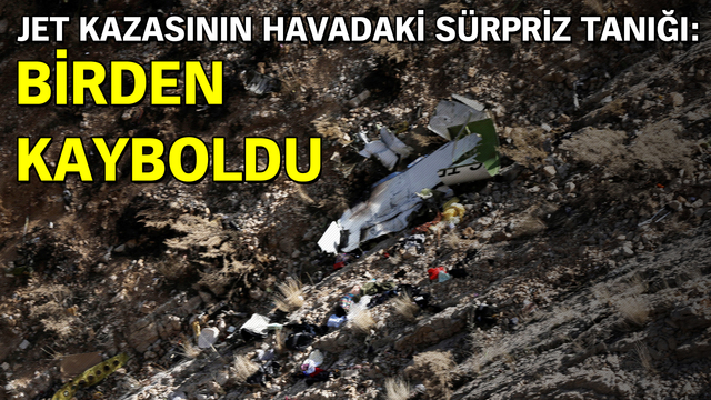 Jet kazasının havadaki sürpriz tanığı: Birden kayboldu