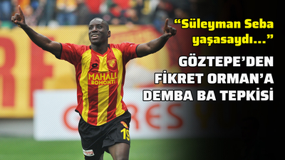 Sepil'den Orman'a Demba Ba tepkisi!