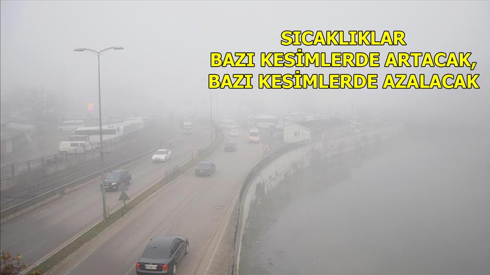 Meteoroloji'den iki bölgeye yoğun sis uyarısı! Yarın ve cumartesi...