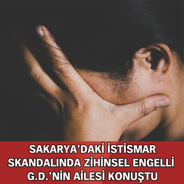 "Kızım engelli diye ona inanmamıştım"