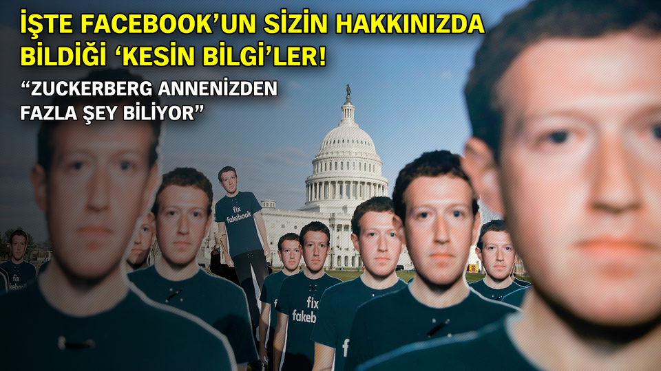 İşte Facebook'un sizin hakkınızda bildiği 'kesin bilgi'ler!