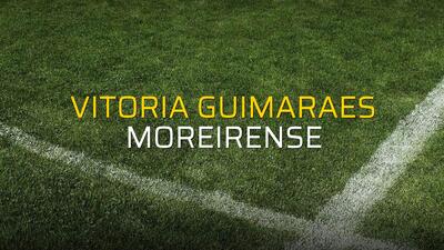 Vitoria Guimaraes - Moreirense maçı ne zaman?