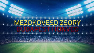 Mezokovesd Zsory - Budapest Honved maçı ne zaman?