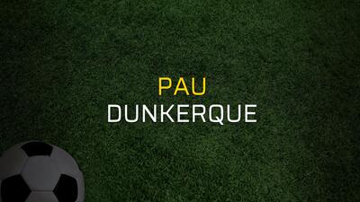 Pau - Dunkerque sahaya çıkıyor