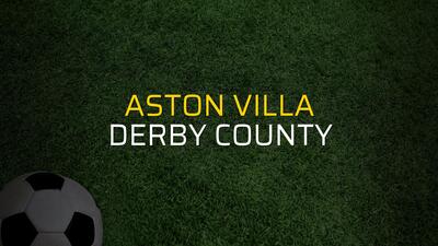 Aston Villa - Derby County rakamlar