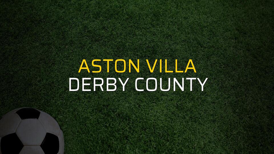 Aston Villa - Derby County rakamlar