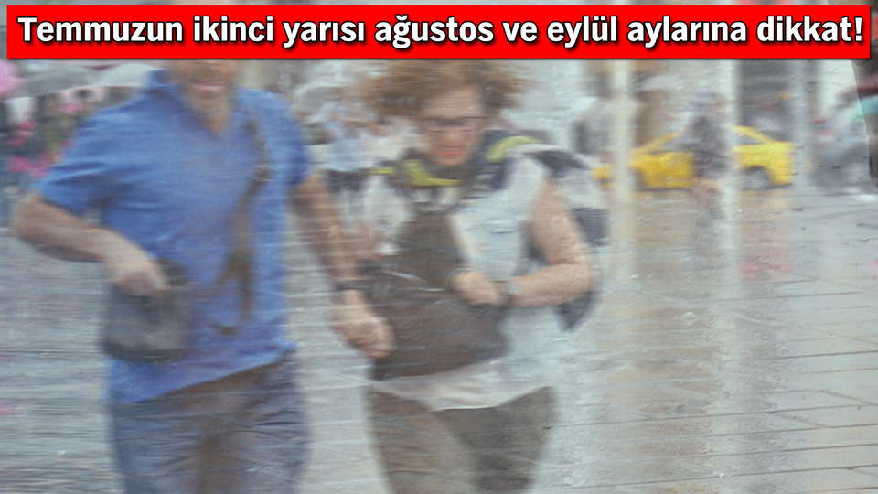 Meteoroloji uzmanından Türkiye için çok kritik uyarı!