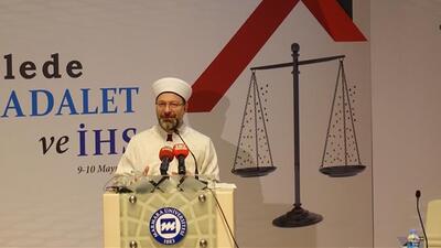 Diyanet İşleri Başkanı Erbaş: Kur'an bizi her daim adalete davet etmektedir