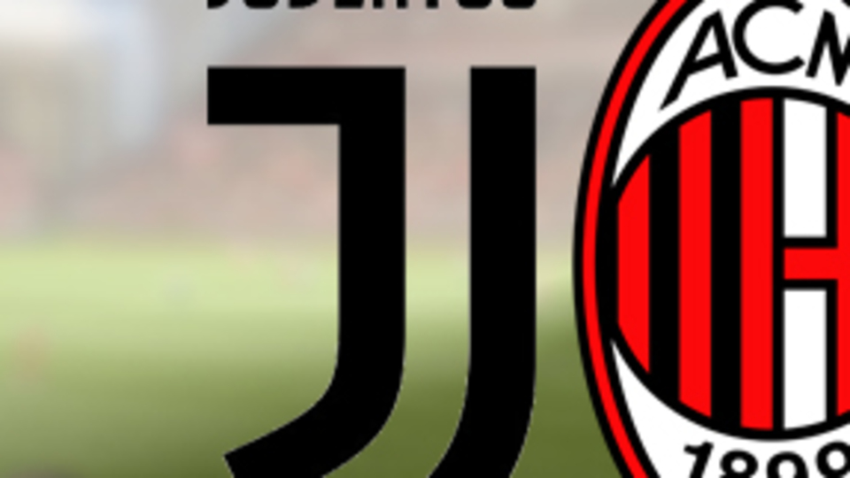 Juventus ve Milan finalde karşı karşıya!