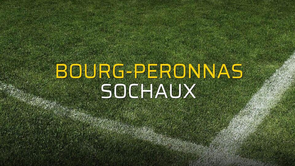 Bourg-Peronnas - Sochaux maçı öncesi rakamlar