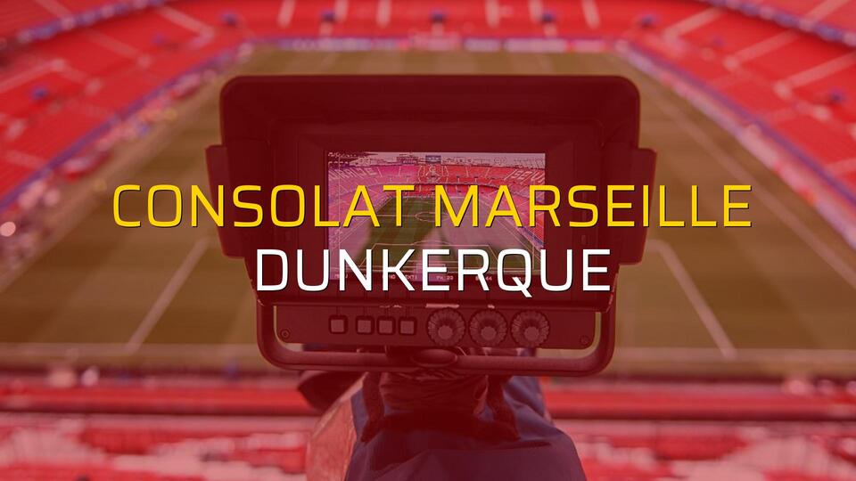 Consolat Marseille - Dunkerque sahaya çıkıyor