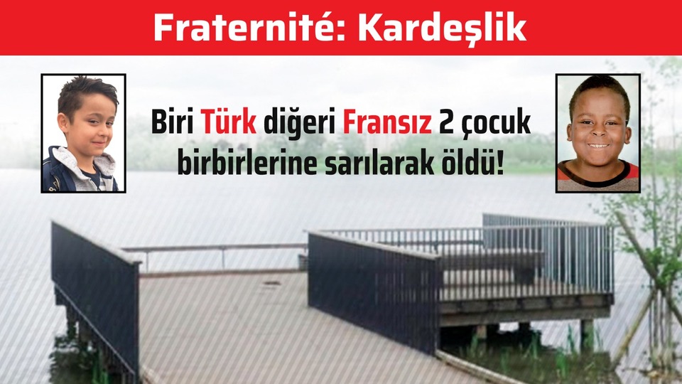 Biri Türk diğeri Fransız 2 çocuk birbirlerine sarılarak öldü!