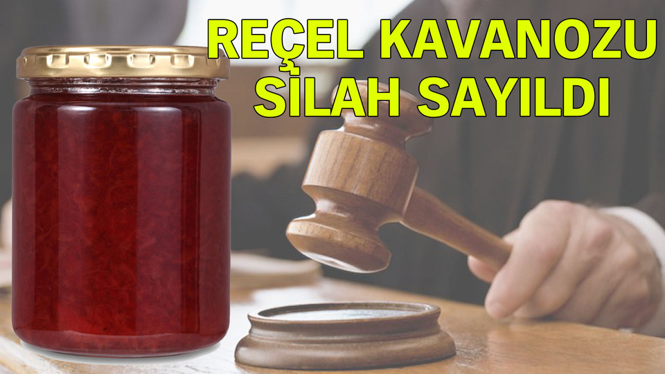 Reçel kavanozu silah sayıldı!