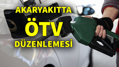 Akaryakıtta flaş ÖTV düzenlemesi!