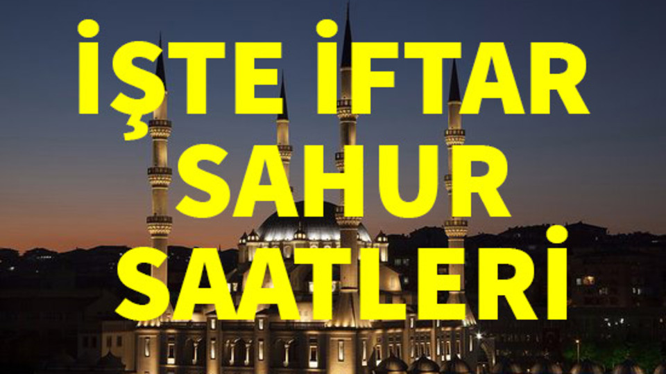 Amasya, Artvin ve Aydın iftar vakti!