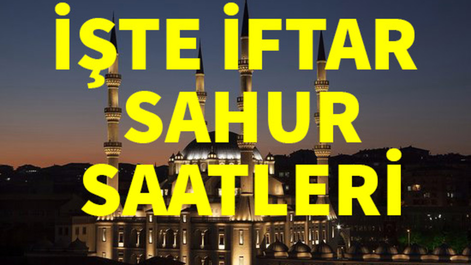 Balıkesir, Bilecik ve Bingöl iftar vakti!