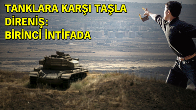 Tanklara karşı taşla direniş: Birinci intifada