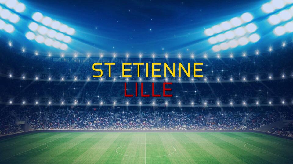 St Etienne - Lille karşılaşma önü