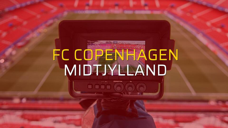 FC Copenhagen - Midtjylland sahaya çıkıyor
