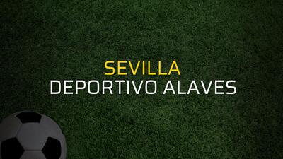 Sevilla - Deportivo Alaves maçı istatistikleri