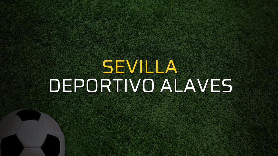Sevilla - Deportivo Alaves maçı istatistikleri