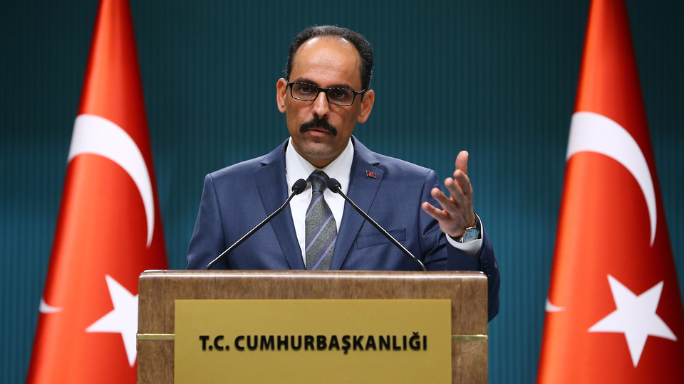 Kalın: Trump'ın Kudüs kararı sürecin tabutuna çakılan son çivi!