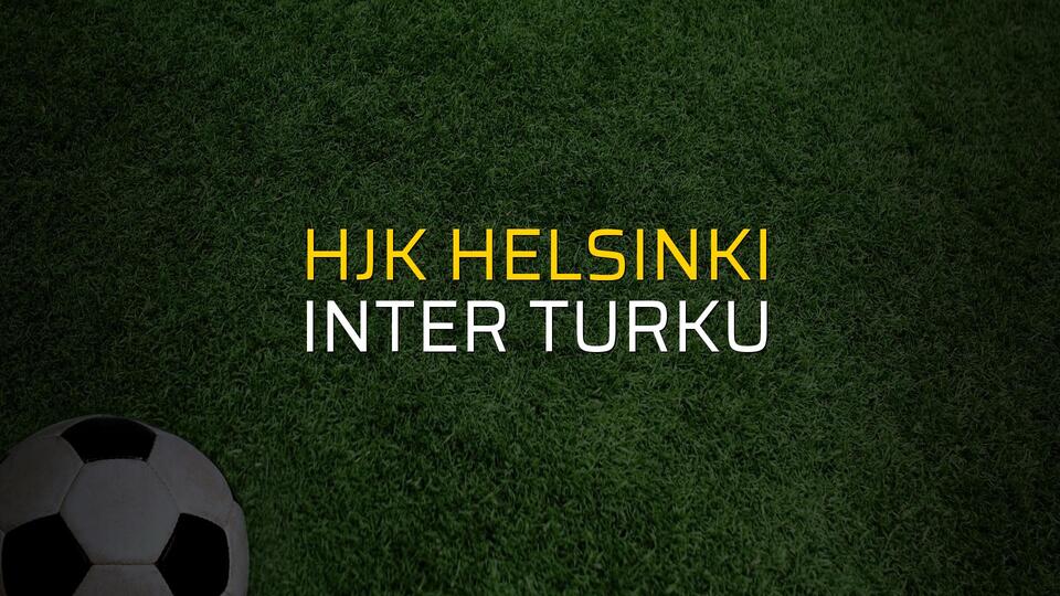 Hjk Helsinki - Inter Turku maç önü