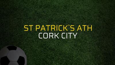 St Patrick`s Ath - Cork City maç önü